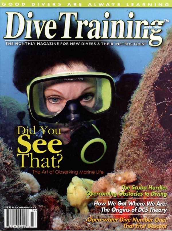 Scuba Diving | Dive Training Magazine, April 2004